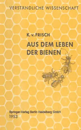 Frisch |  Aus dem Leben der Bienen | eBook | Sack Fachmedien