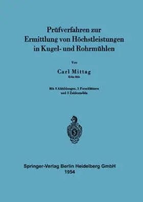 Mittag |  Prüfverfahren zur Ermittlung von Höchstleistungen in Kugel- und Rohrmühlen | eBook | Sack Fachmedien