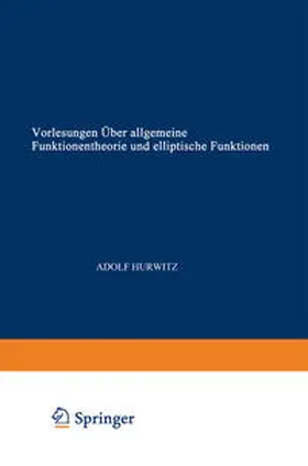 Hurwitz / Courant |  Vorlesungen über allgemeine Funktionentheorie und elliptische Funktionen | eBook | Sack Fachmedien
