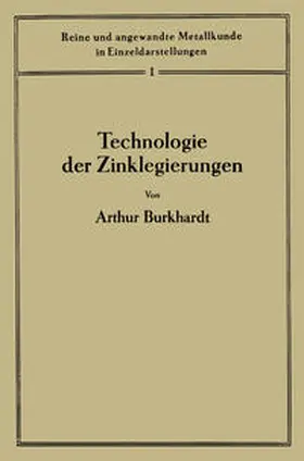Burkhardt |  Technologie der Zinklegierungen | eBook | Sack Fachmedien