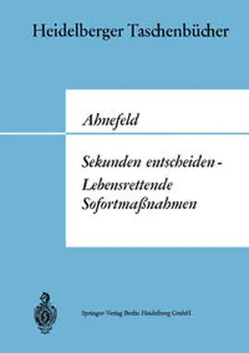 Ahnefeld |  Sekunden entscheiden - Lebensrettende Sofortmaßnahmen | eBook | Sack Fachmedien