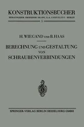 Wiegand / Haas |  Berechnung und Gestaltung von Schraubenverbindungen | eBook | Sack Fachmedien