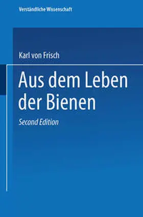 Frisch |  Aus dem Leben der Bienen | eBook | Sack Fachmedien
