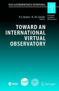 Górski / Quinn |  Toward an International Virtual Observatory | Buch |  Sack Fachmedien