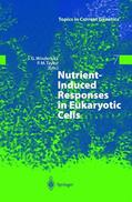 Taylor / Winderickx |  Nutrient-Induced Responses in Eukaryotic Cells | Buch |  Sack Fachmedien