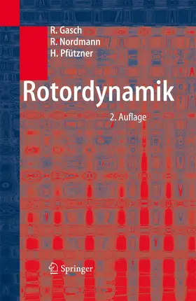 Gasch / Pfützner / Nordmann |  Rotordynamik | Buch |  Sack Fachmedien