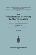 von Bonin / von Zwiedineck-Südenhorst |  Die wirtschaftliche Bedeutung der Gewerbehygiene | Buch |  Sack Fachmedien