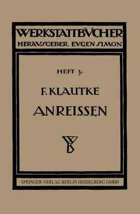 Klautke |  Das Anreißen in Maschinenbau-Werkstätten | Buch |  Sack Fachmedien