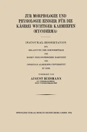 Huesmann |  Zur Morphologie und Physiologie Einiger für die Käserei Wichtiger Kahmhefen (Mycoderma) | eBook | Sack Fachmedien