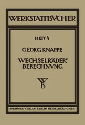 Knappe |  Wechselräderberechnung für Drehbänke unter Berücksichtigung der schwierigen Steigungen | eBook | Sack Fachmedien