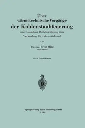 Hinz |  Über wärmetechnische Vorgänge der Kohlenstaubfeuerung | eBook | Sack Fachmedien