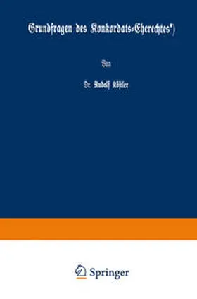 Köstler |  Grundfragen des Konkordats-Eherechtes | eBook | Sack Fachmedien