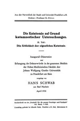 Schwab |  Die Katatonie auf Grund katamnestischer Untersuchungen | eBook | Sack Fachmedien