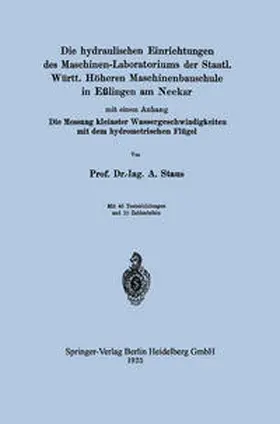 Staus |  Die hydraulischen Einrichtungen des Maschinen-Laboratoriums der Staatl. Württ. Höheren Maschinenbauschule in Eßlingen am Neckar | eBook | Sack Fachmedien