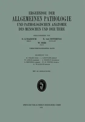 Chiari / LOEFFLER / Loele |  Ergebnisse der allgemeinen Pathologie und pathologischen Anatomie | Buch |  Sack Fachmedien