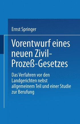 Springer | Vorentwurf eines neuen Zivil-Prozeß-Gesetzes | Buch | 978-3-662-31772-3 | sack.de