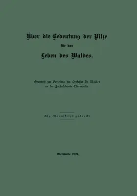 Möller |  Über die Bedeutung der Pilze für das Leben des Waldes | Buch |  Sack Fachmedien