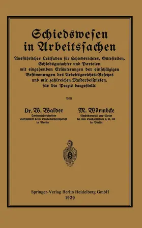 Walder / Wörmbcke | Schiedswesen in Arbeitssachen | Buch | 978-3-662-31884-3 | www.sack.de