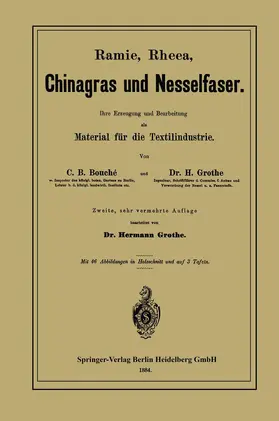 Bouché / Grothe |  Ramie, Rheea, Chinagras und Nesselfaser | Buch |  Sack Fachmedien