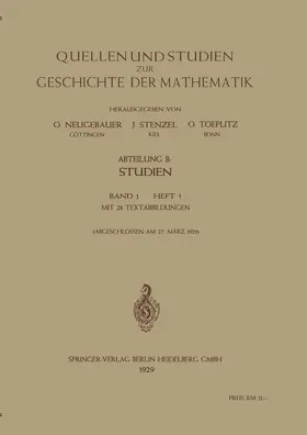 Neugebauer / Toeplitz / Stenzel |  Quellen und Studien zur Geschichte der Mathematik, Astronomie und Physik | Buch |  Sack Fachmedien