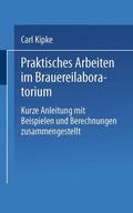 Kipke |  Praktisches Arbeiten im Brauereilaboratorium | Buch |  Sack Fachmedien