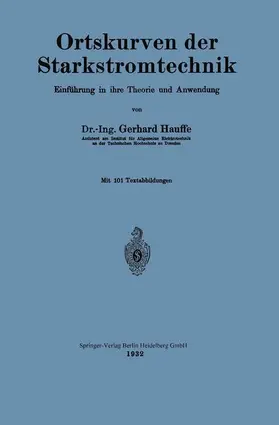 Hauffe | Ortskurven der Starkstromtechnik | Buch | 978-3-662-31935-2 | www.sack.de