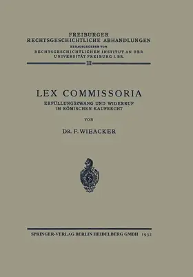 Wieacker |  Lex Commissoria | Buch |  Sack Fachmedien