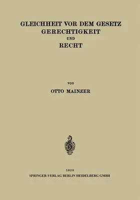 Mainzer | Gleichheit vor dem Gesetz Gerechtigkeit und Recht | Buch | 978-3-662-32124-9 | www.sack.de