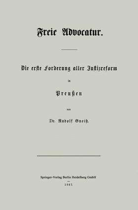 Gneist | Freie Advocatur | Buch | 978-3-662-32157-7 | sack.de