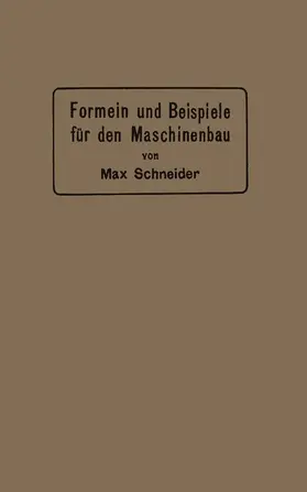 Schneider |  Formeln und Beispiele für den Maschinenbau | Buch |  Sack Fachmedien