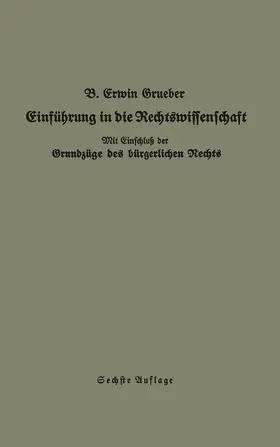 Grueber | Einführung in die Rechtswissenschaft | Buch | 978-3-662-32223-9 | www.sack.de