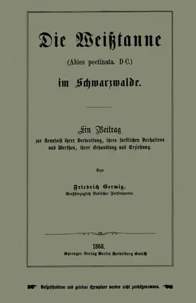 Gerwig |  Die Weißtanne (Abies pectinata, DC.) im Schwarzwalde | Buch |  Sack Fachmedien