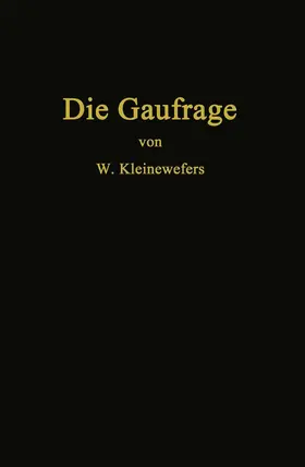 Kleinewefers | Die Gaufrage | Buch | 978-3-662-32407-3 | www.sack.de