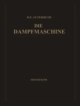 Gutermuth |  Die Dampfmaschine | Buch |  Sack Fachmedien