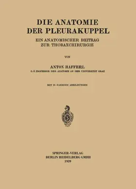 Hafferl |  Die Anatomie der Pleurakuppel | Buch |  Sack Fachmedien