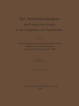 Müller |  Der Steinkohlenbergbau des Preussischen Staates in der Umgebung von Saarbrücken | Buch |  Sack Fachmedien