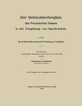 Mengelberg |  Der Steinkohlenbergbau des Preussischen Staates in der Umgebung von Saarbrücken | Buch |  Sack Fachmedien