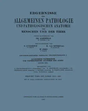 Axenfeld / Birch-Hirschfeld / Hoffmann |  Ergebnisse der Allgemeinen Pathologie und Pathologischen Anatomie des Menschen und der Tiere | eBook | Sack Fachmedien