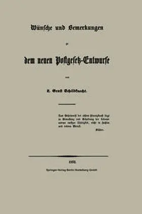 Schildknecht |  Wünsche und Bemerkungen zu dem neuen Postgesetz-Entwurfe | eBook | Sack Fachmedien