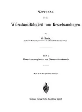 Bach |  Versuche über die Widerstandsfähigkeit von Kesselwandungen | eBook | Sack Fachmedien