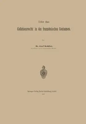 Kohler |  Ueber das Collationsrecht in den französischen Coutumes | eBook | Sack Fachmedien