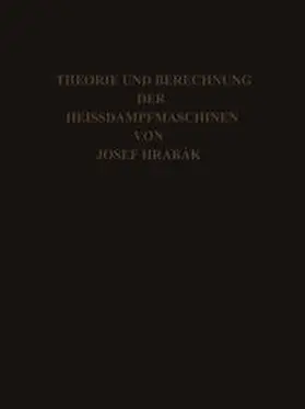Hrábak |  Theorie und Practische Berechnung der Heissdampfmaschinen | eBook | Sack Fachmedien