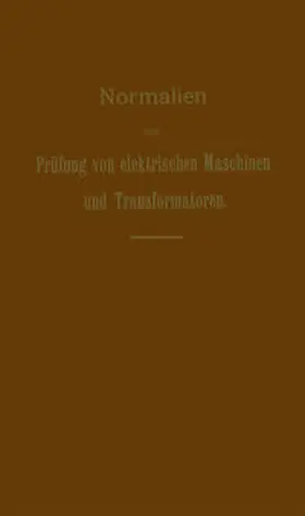 Dettmar |  Normalien zur Prüfung von elektrischen Maschinen und Transformatoren | eBook | Sack Fachmedien