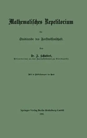 Schubert |  Mathematisches Repetitorium für Studirende der Forstwissenschaft | eBook | Sack Fachmedien