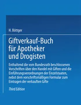 Böttger |  Giftverkauf-Buch für Apotheker und Drogisten | eBook | Sack Fachmedien