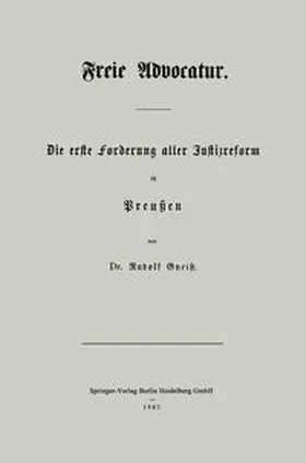 Gneist |  Freie Advocatur | eBook | Sack Fachmedien