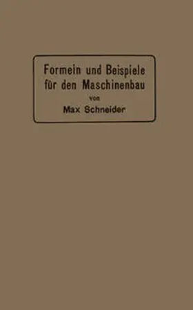 Schneider |  Formeln und Beispiele für den Maschinenbau | eBook | Sack Fachmedien