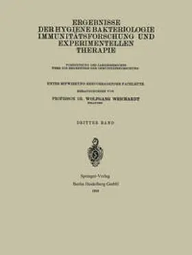 Weichardt |  Ergebnisse der Hygiene Bakteriologie Immunitätsforschung und Experimentellen Therapie | eBook | Sack Fachmedien