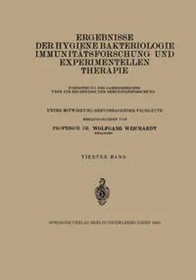 Weichardt |  Ergebnisse der Hygiene Bakteriologie Immunitätsforschung und Experimentellen Therapie | eBook | Sack Fachmedien