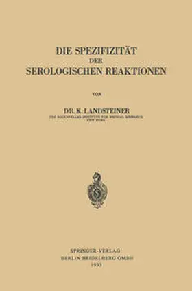 Landsteiner |  Die Spezifizität der Serologischen Reaktionen | eBook | Sack Fachmedien